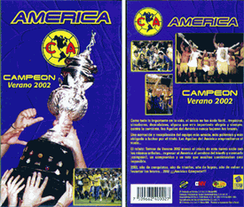 Video - Club América: - Campeon Verano 2002 - Solamente en Español y VHS @  The Soccer Video Store - by La Cancha 